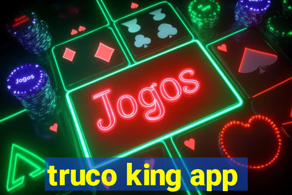 truco king app